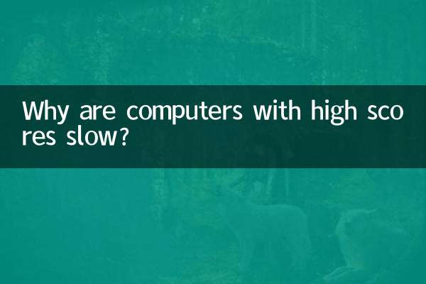 Por que os computadores com pontuações altas são lentos?