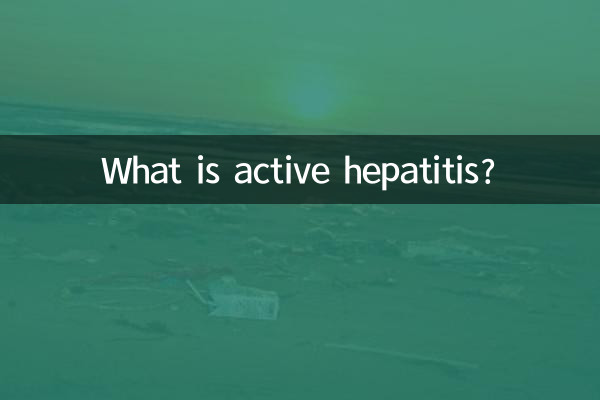 What is active hepatitis?