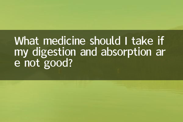 Quale medicina dovrei prendere se la mia digestione e il mio assorbimento non sono buoni?