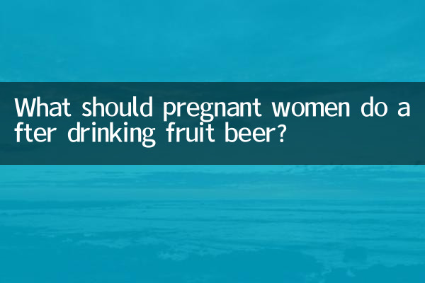 Was sollten Schwangere nach dem Genuss von Fruchtbier tun?