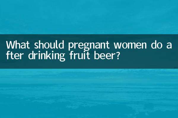 Was sollten Schwangere nach dem Genuss von Fruchtbier tun?