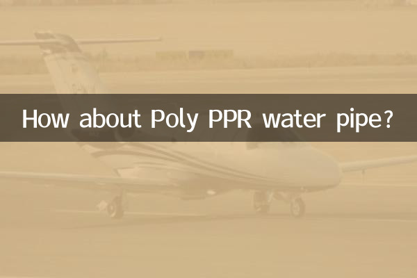 How about Poly PPR water pipe?