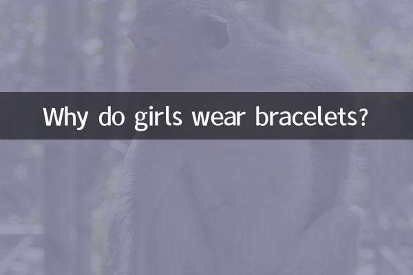 Why do girls wear bracelets?