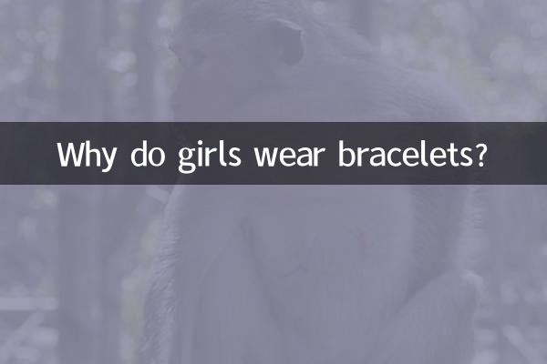 Why do girls wear bracelets?