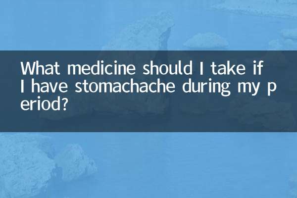 Welche Medikamente sollte ich einnehmen, wenn ich während meiner Periode Bauchschmerzen habe?