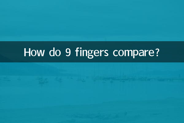 How do 9 fingers compare?
