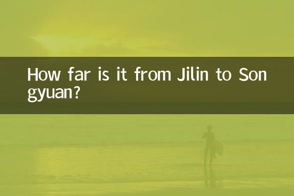Wie weit ist es von Jilin nach Songyuan?