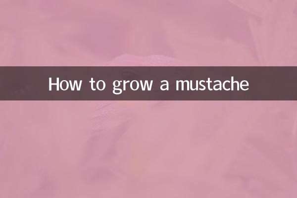 Comment faire pousser une moustache