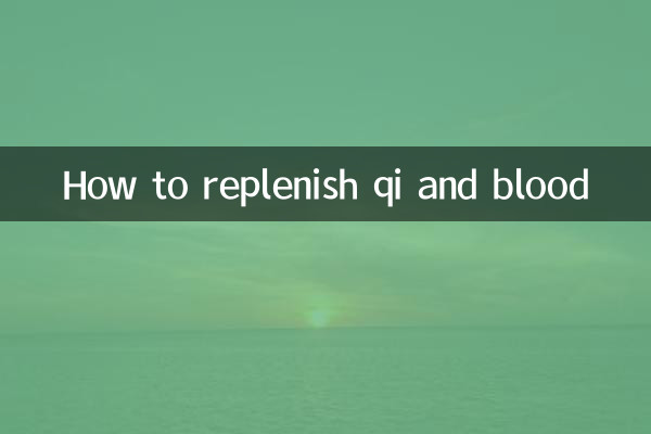 Comment reconstituer le qi et le sang