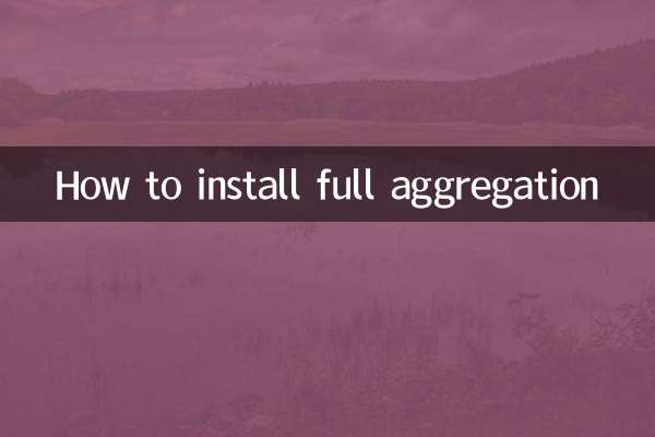 How to install full aggregation