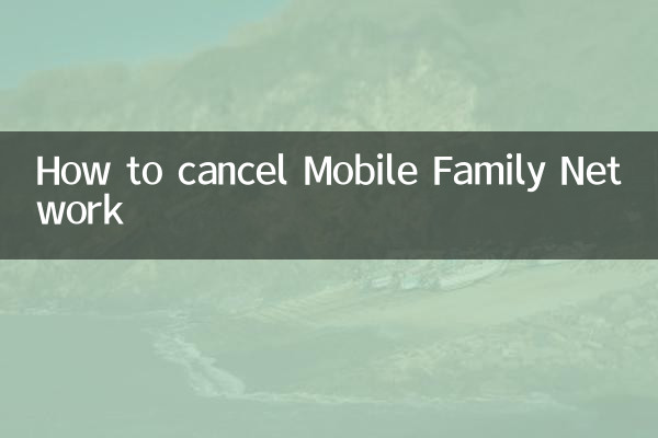 Comment annuler le réseau familial mobile