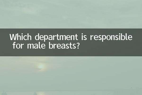Which department is responsible for male breasts?