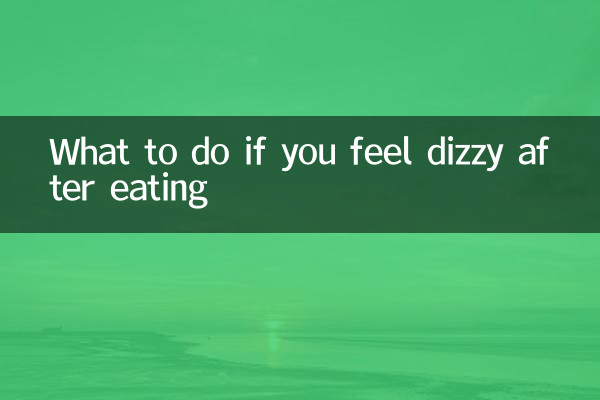 What to do if you feel dizzy after eating