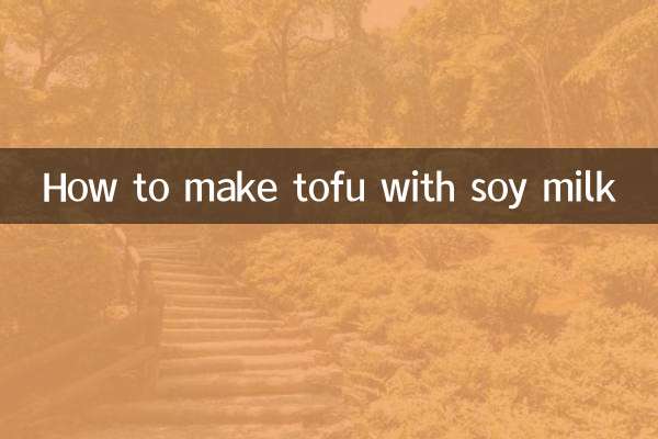 How to make tofu with soy milk