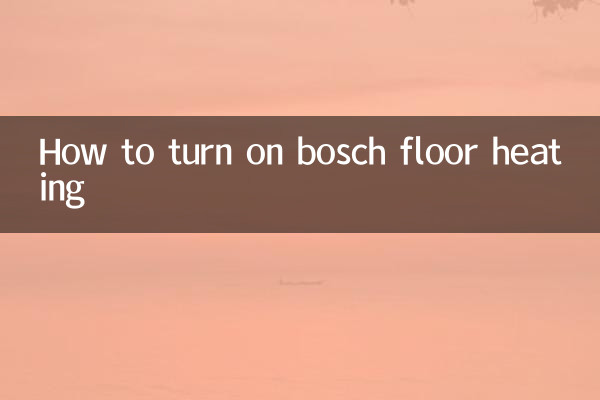 How to turn on bosch floor heating