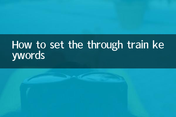 Comment définir les mots-clés du train direct
