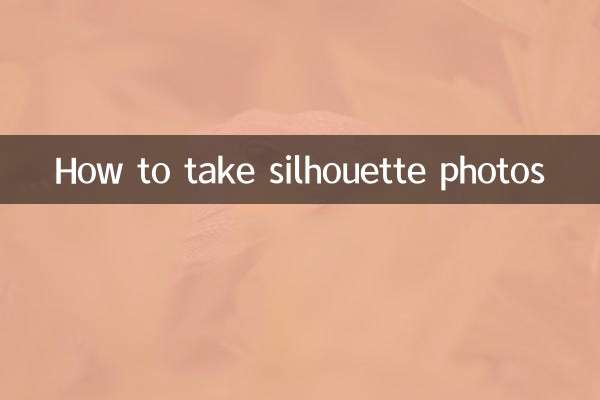 Comment prendre des photos de silhouettes