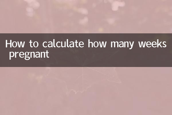 How to calculate how many weeks pregnant