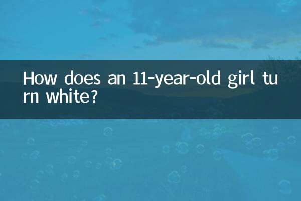 ¿Cómo se vuelve blanca una niña de 11 años?