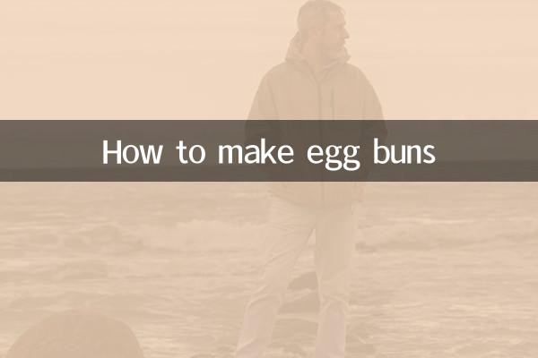 How to make egg buns