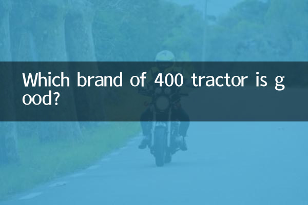 Which brand of 400 tractor is good?