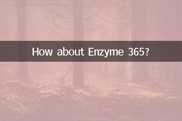 Et l’Enzyme 365 ?