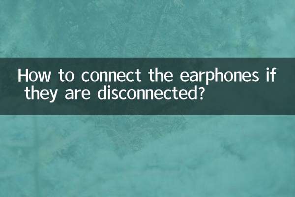 How to connect the earphones if they are disconnected?
