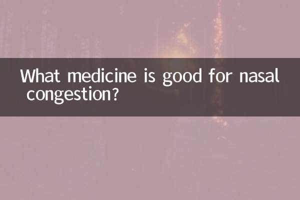 What medicine is good for nasal congestion?