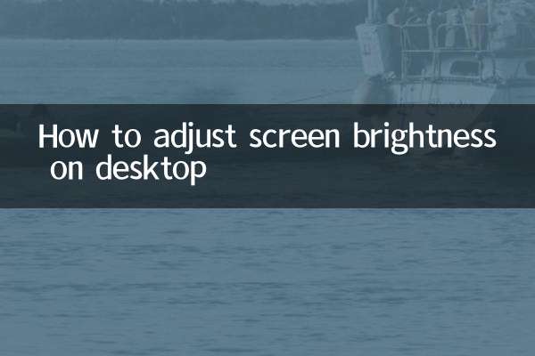 Comment régler la luminosité de l'écran sur le bureau