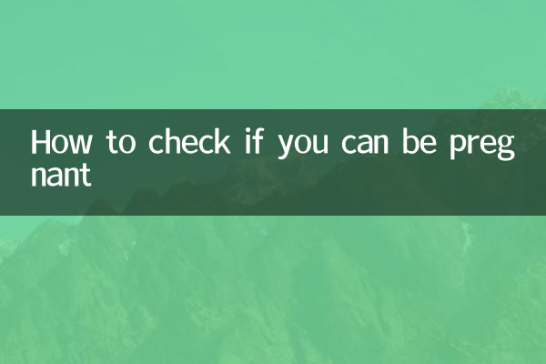 So überprüfen Sie, ob Sie schwanger sein können