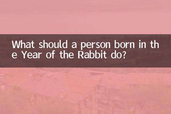 What should a person born in the Year of the Rabbit do?