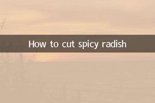 Como cortar rabanete picante