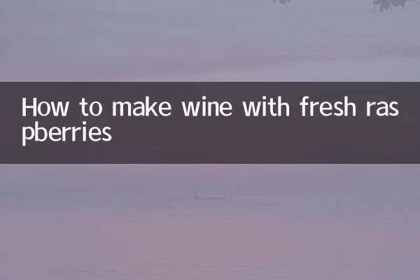 Como fazer vinho com framboesas frescas