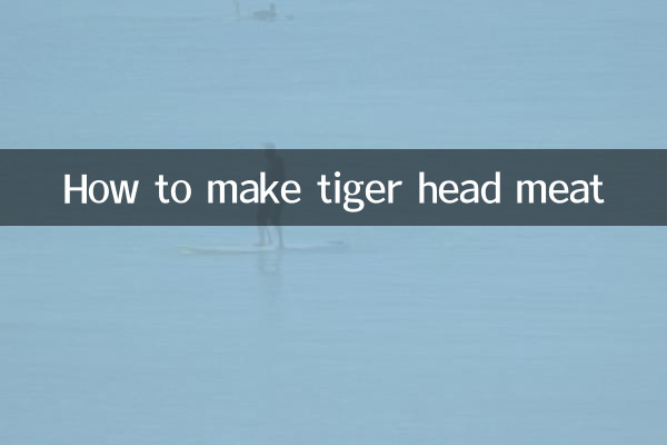 Como fazer carne de cabeça de tigre