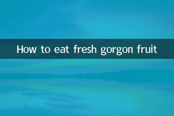 Wie man frische Gorgonienfrüchte isst