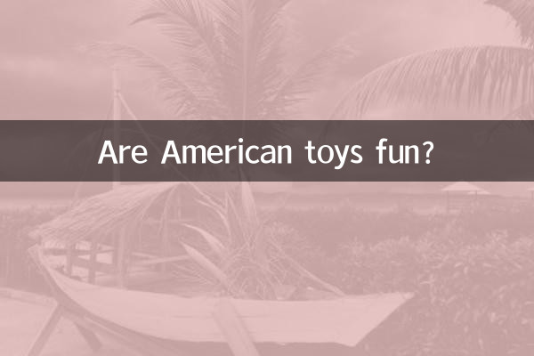 Are American toys fun?