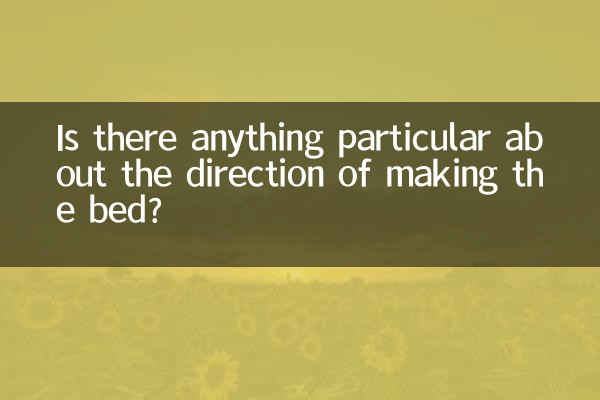 Há algo específico sobre a direção de arrumar a cama?