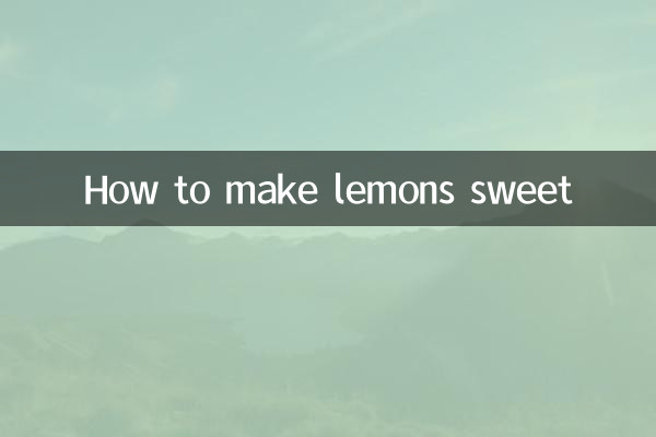 नींबू को मीठा कैसे बनाये