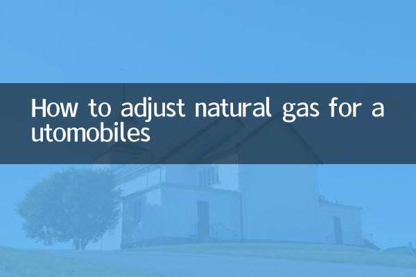 Comment ajuster le gaz naturel pour les automobiles