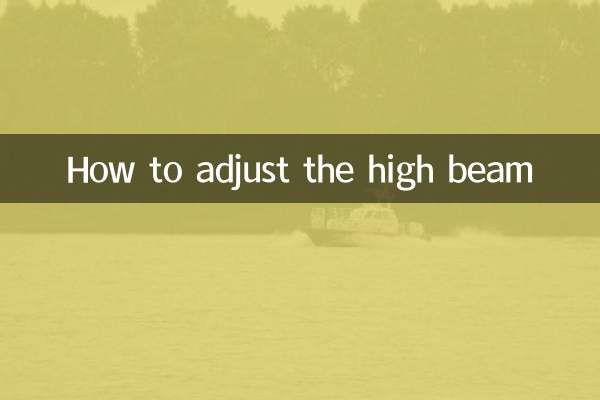 How to adjust the high beam