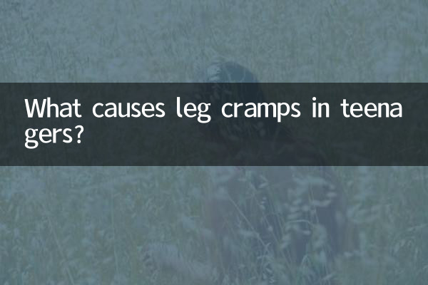 What causes leg cramps in teenagers?