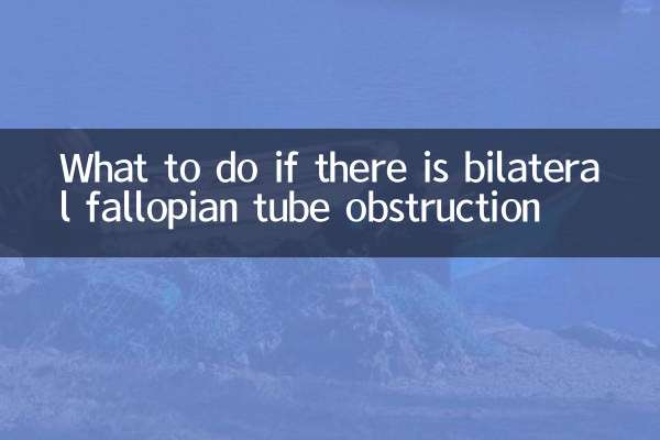 Que faire en cas d'obstruction bilatérale des trompes de Fallope