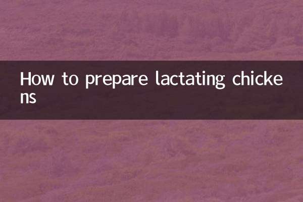 How to prepare lactating chickens