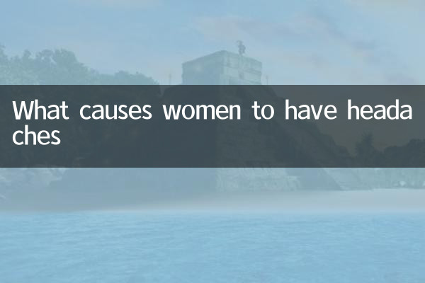 Was verursacht Kopfschmerzen bei Frauen?