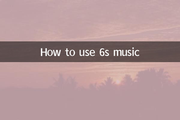 How to use 6s music