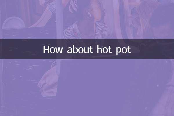 How about hot pot