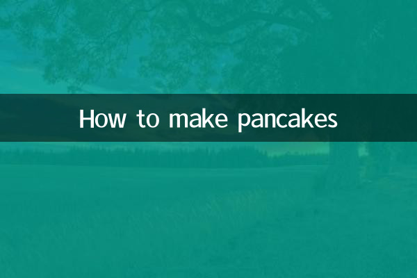 How to make pancakes