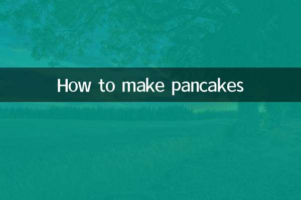 How to make pancakes