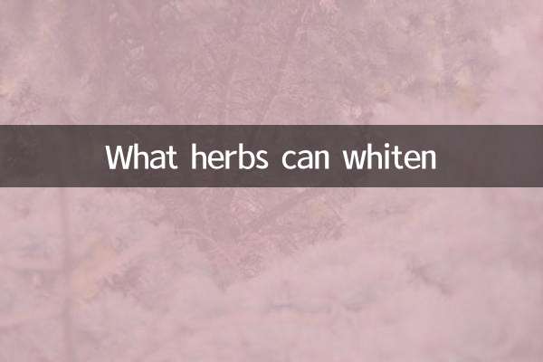 Quelles herbes peuvent blanchir