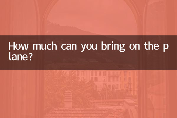 How much can you bring on the plane?